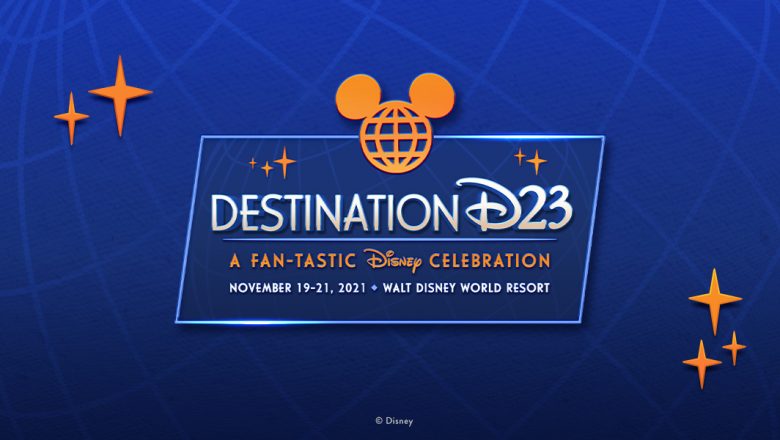 D23 Announces Destination D23 for November 2021 at Walt Disney World